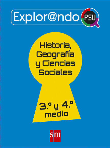 Texto Historia 3-4 Medio Explor@ndo PSU