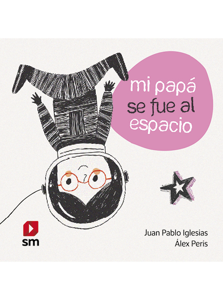 Mi papá se fue al espacio
